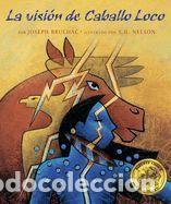 Libros: La Visi&oacute;n de Caballo Loco: (Crazy Horses Vision) - Bruchac, Joseph