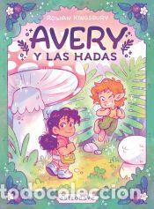 Libros: AVERY Y LAS HADAS - ROWAN KINGSBURY
