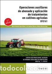 Libros: Operaciones auxiliares de abonado y aplicaci&oacute;n de tratamientos en cultivos agr&iacute;colas - L&Oacute;PEZ