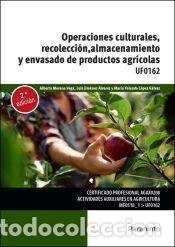 Libros: Operaciones culturales, recolecci&oacute;n, almacenamiento y envasado de productos agr&iacute;colas - MORENO