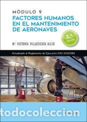 Libros: M&oacute;dulo 9. Factores humanos en el mantenimiento de aeronaves 2.&ordf; edici&oacute;n - VILLAESCUSA, V.