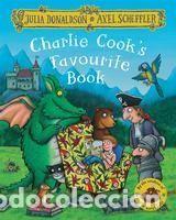 Libros: Charlie Cook s Favourite Book - Julia Donaldson