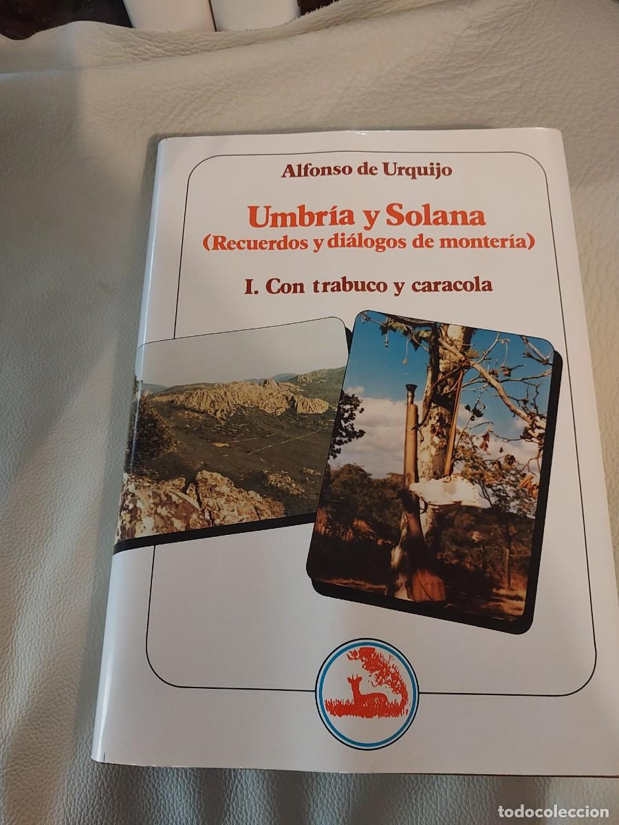 Libros: UMBRIA Y SOLANA-I CON TRABUCO Y CARACOLA ALFONSO URQUIJO CAZA