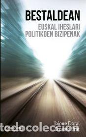 Libros: Bestaldean - Dorai Oskotz, Jaione; Prat Urzainki, Ernesto