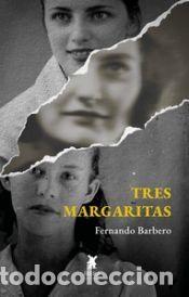 Libros: TRES MARGARITAS - FERNANDO BARBERO