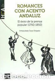 Livres: Romances con acento andaluz - Casas Delgado, Inmaculada