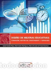 Libros: Dise&ntilde;o de Mejoras Educativas - CA&Ntilde;&Oacute;N RODR&Uacute;GUEZ, RUTH; GRANDE DE PRADO, MARIO; CANT&Oacute;N MAYO, ISABEL