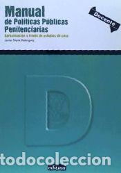 Libros: Manual de pol&iacute;ticas p&uacute;blicas penitenciarias : aproximaci&oacute;n a trav&eacute;s de estudios de caso - Sierra