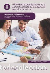 Libros: Asesoramiento, venta y comercializaci&oacute;n de productos y servicios tur&iacute;sticos. HOTG0208 - Venta de
