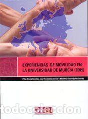 Libros: Experiencias de Movilidad en la Universidad de Murcia (2009) - ARNAIZ SANCHEZ, PILAR