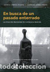 Libros: En busca de un pasado enterrado - G&oacute;mez Bravo, Gutmaro; Campos Posada, Ainhoa