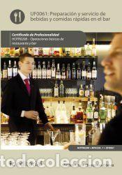 Libros: Preparaci&oacute;n y servicio de bebidas y comidas r&aacute;pidas en el bar. HOTR0208 - Operaciones b&aacute;sicas del