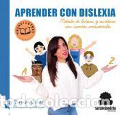 Libros: APRENDER CON DISLEXIA: M&Eacute;TODO DE LECTURA Y ESCRITURA CON CUENTOS EMOCIONALES - QUIRELL JOS&Eacute;, CARMEN