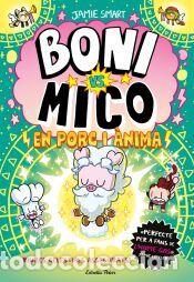 Libros: Boni vs. Mico 8. En porc i &agrave;nima - Smart, Jamie