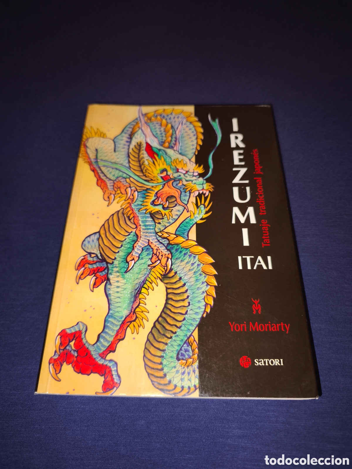 Libros: Irezumi Itai Tatuaje tradicional japones Ed. Satori