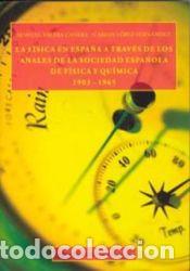 Libros: Fisica en espa&ntilde;a a traves de los anales de la sociedad espa&ntilde;ola de fisica y quimica, la - LOPEZ