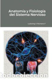 Libros: Anatomia y Fisiolog&iacute;a del Sistema Nervioso II - Ludwing Romero