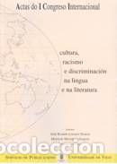 Libri: Cultura, racismo e discriminaci&oacute;n na lingua e na literatura: actas do I congreso - Losada Dur&aacute;n,