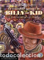 Libros: LA VERDADERA LEYENDA DE BILLY THE KID Y OTRAS HISTORIAS DE G&Eacute;NERO - Daniel Horacio Canale Medina
