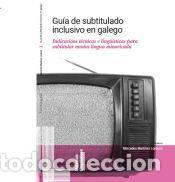 Libros: Gu&iacute;a de subtitulado inclusivo en galego - Mart&iacute;nez Lorenzo, Mercedes