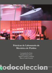 Libros: Pr&aacute;cticas de laboratorio de mec&aacute;nica de flu&iacute;dos - Conde Fontenla, Marcos; Concheiro Casti&ntilde;eira,