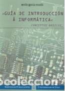 Libros: Gu&iacute;a de introducci&oacute;n &aacute; inform&aacute;tica. Conceptos b&aacute;sicos - Garc&iacute;a Rosell&oacute;, Emilio