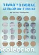 Libros: El envase y el embalaje: su relaci&oacute;n con la log&iacute;stica - Garc&iacute;a Arca, Jes&uacute;s; Prado Prado, Jos&eacute; Carlos