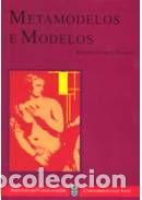 Libros: Metamodelos e modelos - Garc&iacute;a Su&aacute;rez, Xenaro