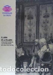 Libros: El arma de la palabra. Los militares espa&ntilde;oles y la cultura escrita en el siglo XVIII (1700-1808) -