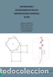 Libros: Implementaci&oacute;n e desenvolvemento de aulas de xeometr&iacute;a eucl&iacute;dea e diferencial en SAGE. - De Arriba
