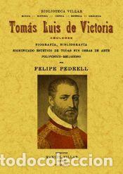 Libri: Tom&aacute;s Lu&iacute;s de Victoria, abulense.: Biograf&iacute;a, bibliograf&iacute;a, significado est&eacute;tico de todas sus obras