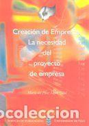 Libros: Creaci&oacute;n de empresas. La necesidad del proyecto de empresa - L&oacute;pez Vidal, Mar&iacute;a del Pilar