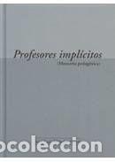 Libros: Profesores impl&iacute;citos (Memoria pedag&oacute;gica) - M&eacute;ndez Ferr&iacute;n, Xos&eacute; Luis