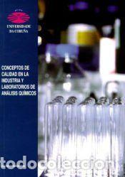 Libros: Conceptos de calidad en la industria y laboratorios de an&aacute;lisis qu&iacute;micos - Andrade Garda, Jos&eacute;