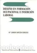 Libros: Dese&ntilde;o en formaci&oacute;n ocupacional e inserci&oacute;n laboral - Sarceda Gorgoso, M&ordf; Carmen