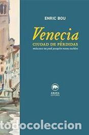 Libros: Venecia. Cuidad de p&eacute;rdidas. - Homero