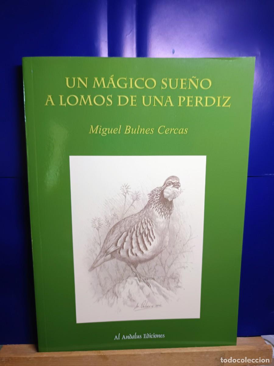 Libros: UN MAGICO SUE&Ntilde;O A LOMOS DE UNA PERDIZ CAZA