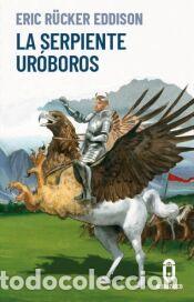 Libros: La serpiente ur&oacute;boros - Eddison, Eric R&uuml;cker