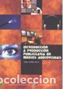 Libros: Introducci&oacute;n &aacute; producci&oacute;n publicitaria en medios audiovisuais - Fandi&ntilde;o Alonso, Xaime