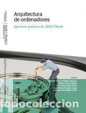 Libros: Arquitectura de ordenadores - Mikic Fonte, Fernando Ariel; Santos Gago, Juan Manuel; Anido Rif&oacute;n,