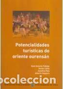 Libros: Potencialidades tur&iacute;sticas do oriente ourens&aacute;n - Fidalgo, Xos&eacute; AntonioLimia, Pato, JosefinaVaquero,