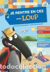 Libros: JE RENTRE EN CE2 AVEC LOUP. LES CAHIERS DE VACANCES - THUILLIER, &Eacute;l&eacute;onore; LALLEMAND, Orianne;