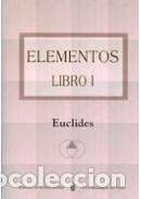 Libros: Elementos. Libro I - &nbsp;