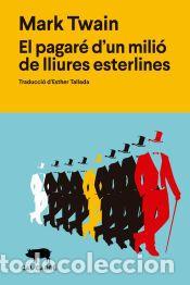Libros: El pagar&eacute; dun mili&oacute; de lliures esterlines - Twain, Mark