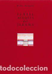 Libros: La Real Acequia del Jarama - Pi&ntilde;era y Rivas, &Aacute;lvaro de la; Delgado, Pedro