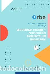 Libros: MF0711_2 - Seguridad e higiene y protecci&oacute;n ambiental en hosteler&iacute;a. Transversal - Entenova Gnosis