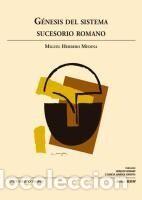 Libros: G&eacute;nesis del sistema sucesorio Romano - HERRERO MEDINA, MIGUEL