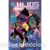 Libros: DC Premiere. Amancecer de DC. Hijos siniestros. - David Lafuente, Peter J. Tomasi