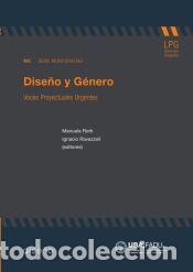 Libros: Dise&ntilde;o y g&eacute;nero - Ravazzoli, Ignacio L.; Serber, Melina; Schifani, Manuel; Ledesma, Mar&iacute;a; Manuela,
