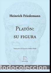 Libros: Plat&oacute;n: Su figura - Friedemann, Heinrich